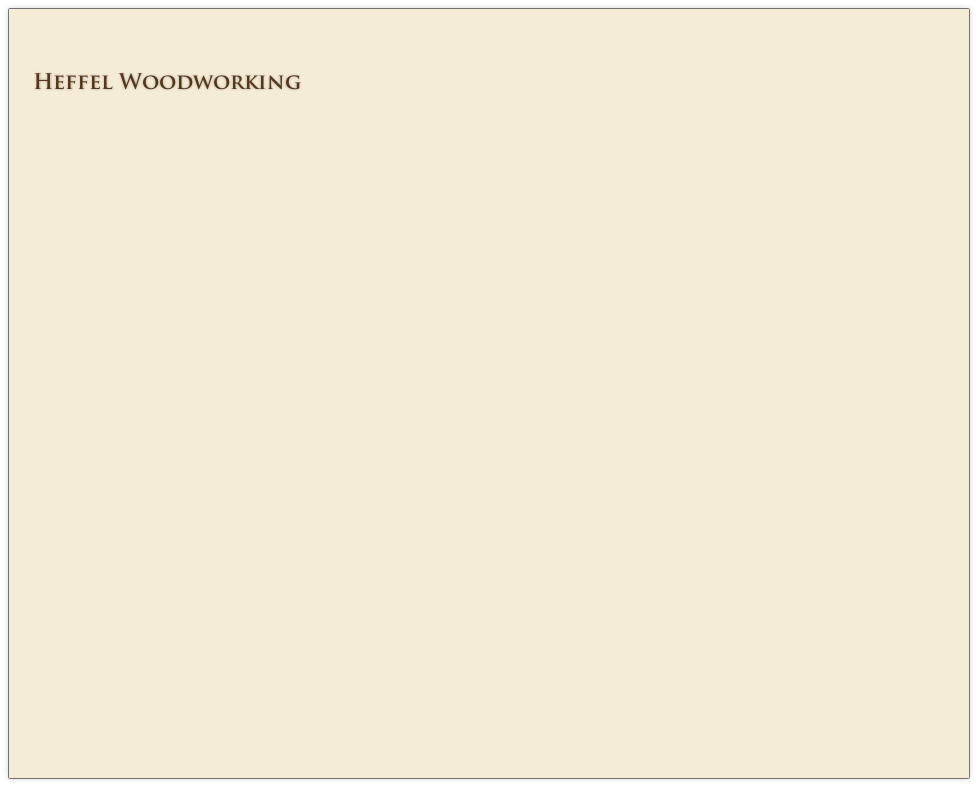 Heffel Woodworking
